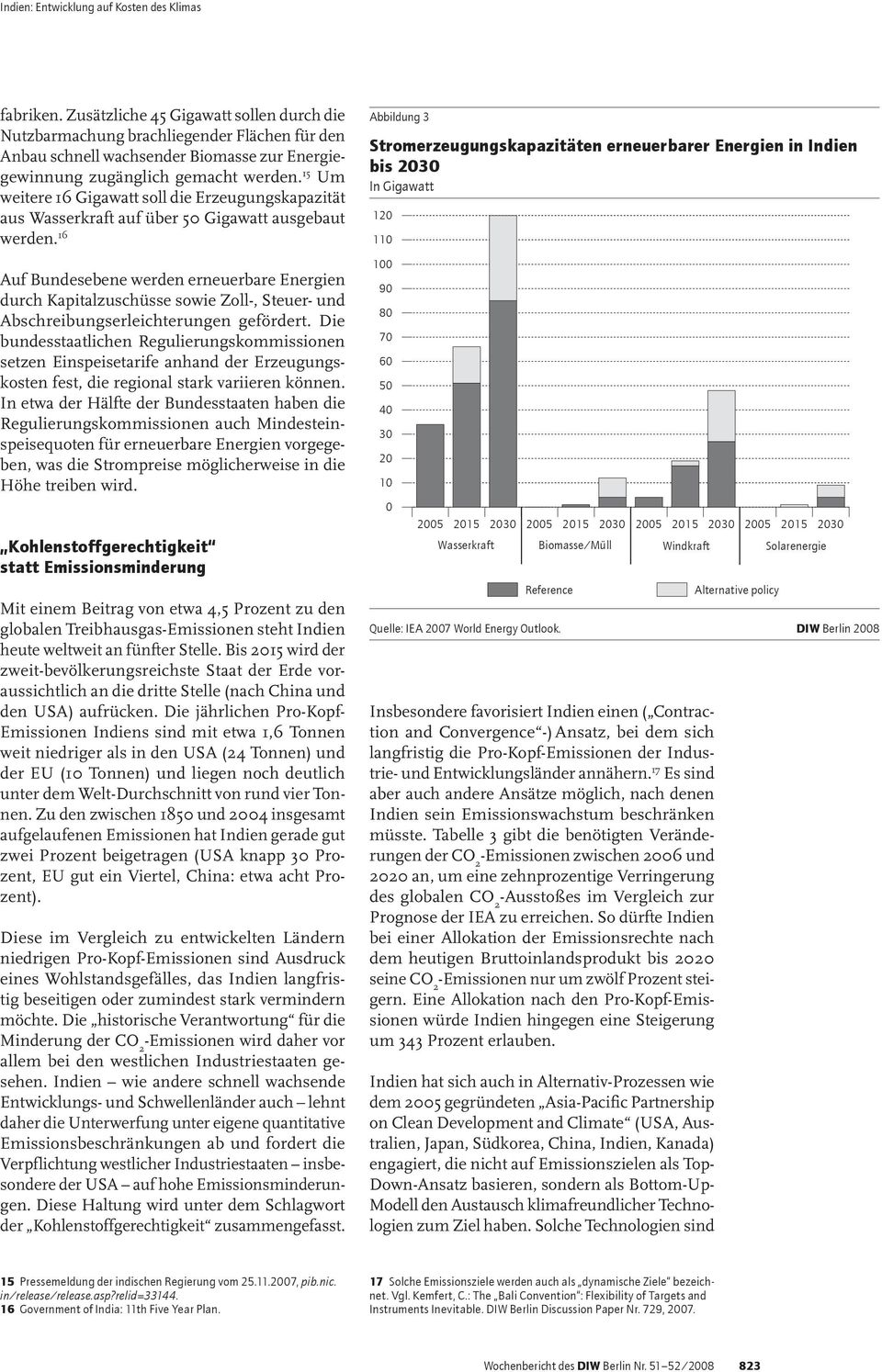 15 Um weitere 16 Gigawatt soll die Erzeugungskapazität aus Wasserkraft auf über 50 Gigawatt ausgebaut werden.