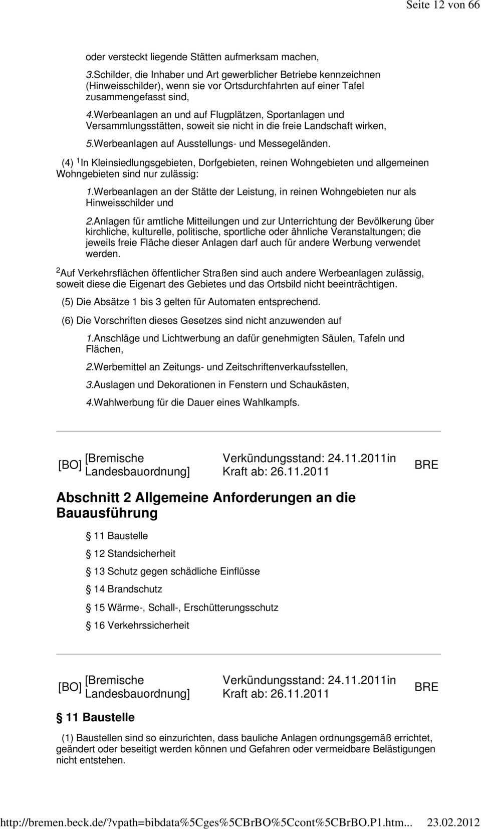 Werbeanlagen an und auf Flugplätzen, Sportanlagen und Versammlungsstätten, soweit sie nicht in die freie Landschaft wirken, 5.Werbeanlagen auf Ausstellungs- und Messegeländen.