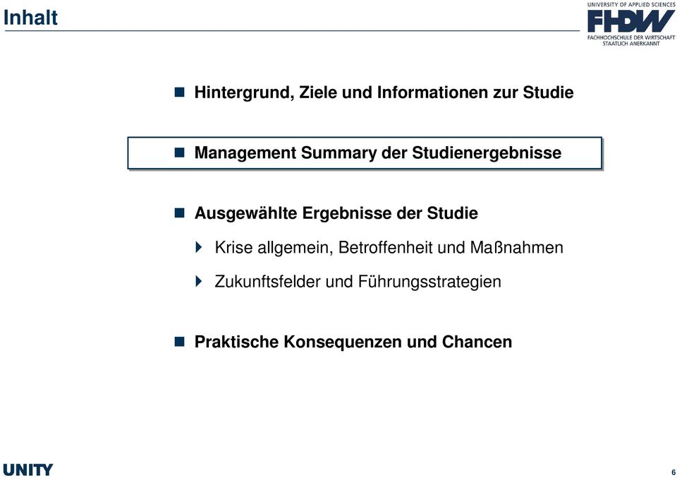 Ergebnisse der Studie Krise allgemein, Betroffenheit und