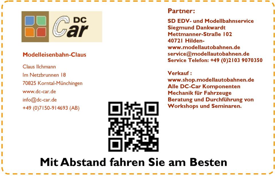 Hildenwww.modellautobahnen.de service@modellautobahnen.de Service Telefon: +49 (0)2103 9070350 Verkauf : www.shop.