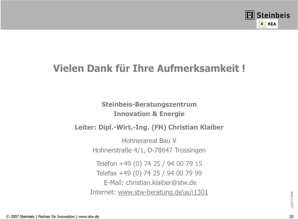 (FH) Christian Klaiber Hohnerareal Bau V Hohnerstraße 4/1, D-78647 Trossingen Telefon +49 (0)