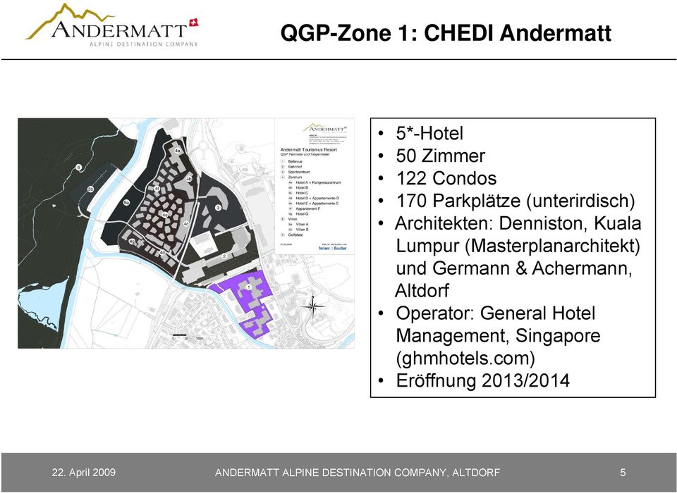 Germann & Achermann, Altdorf Operator: General Hotel Management, Singapore