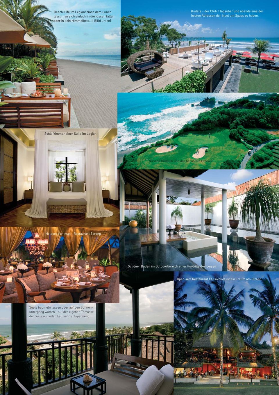 Schlafzimmer einer Suite im Legian Nirvana Golfclub und das berühmte Green 7 Hotspot der Insel - Restaurant Sarong Schöner Baden im Outdoorbereich