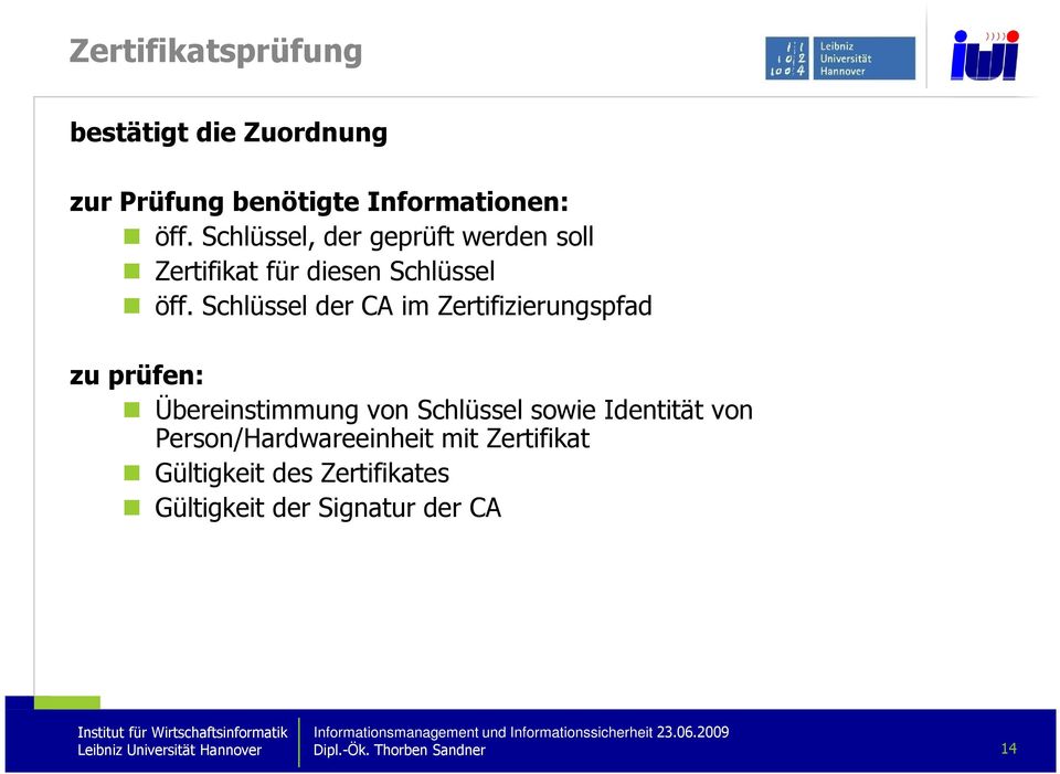 Schlüssel der CA im Zertifizierungspfad zu prüfen: Übereinstimmung von Schlüssel sowie