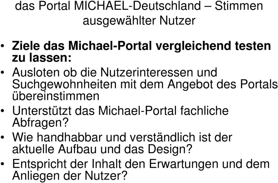 Unterstützt das Michael-Portal fachliche Abfragen?