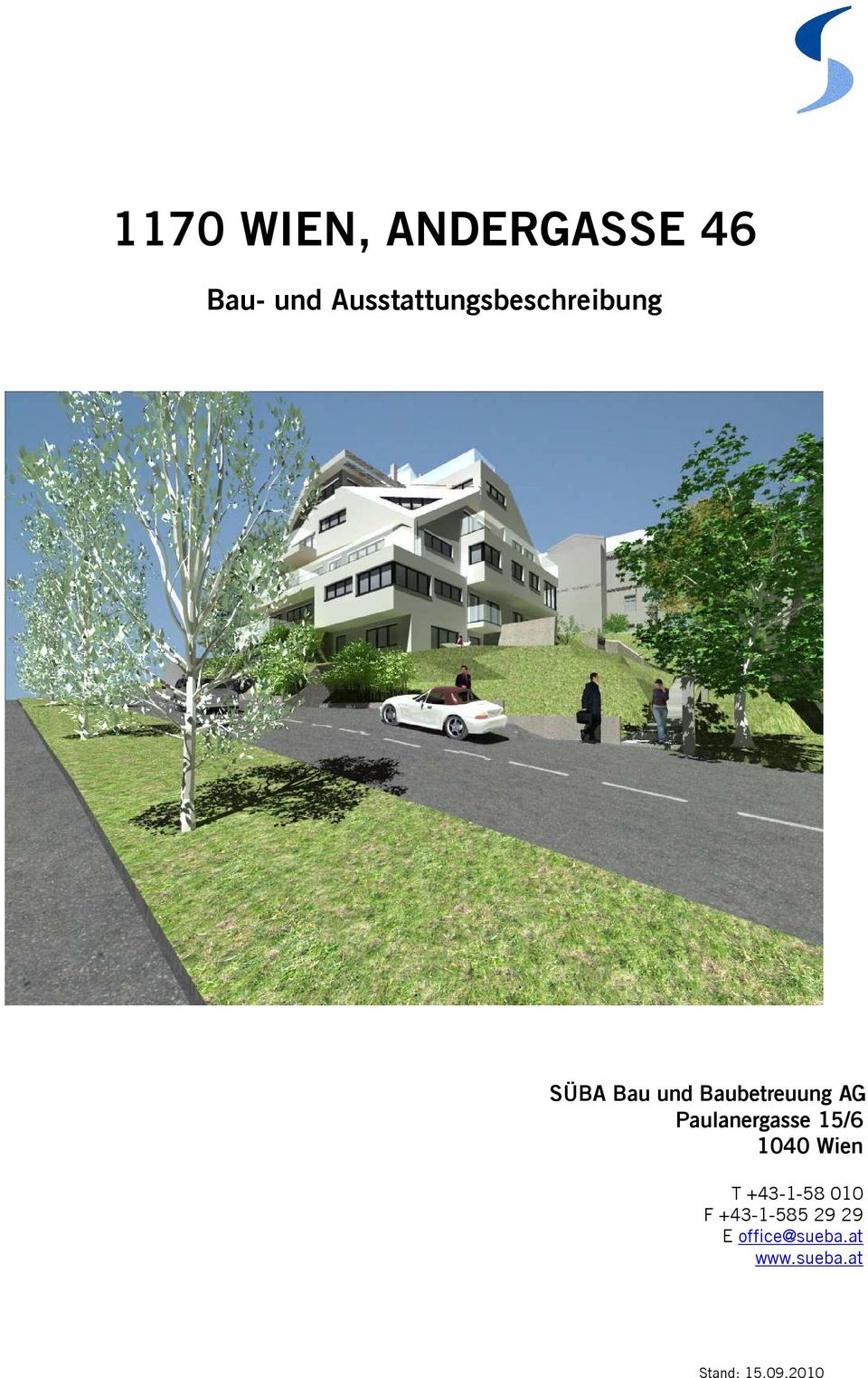 Baubetreuung AG Paulanergasse 15/6 1040 Wien T