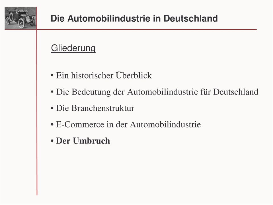 Automobilindustrie für Deutschland Die