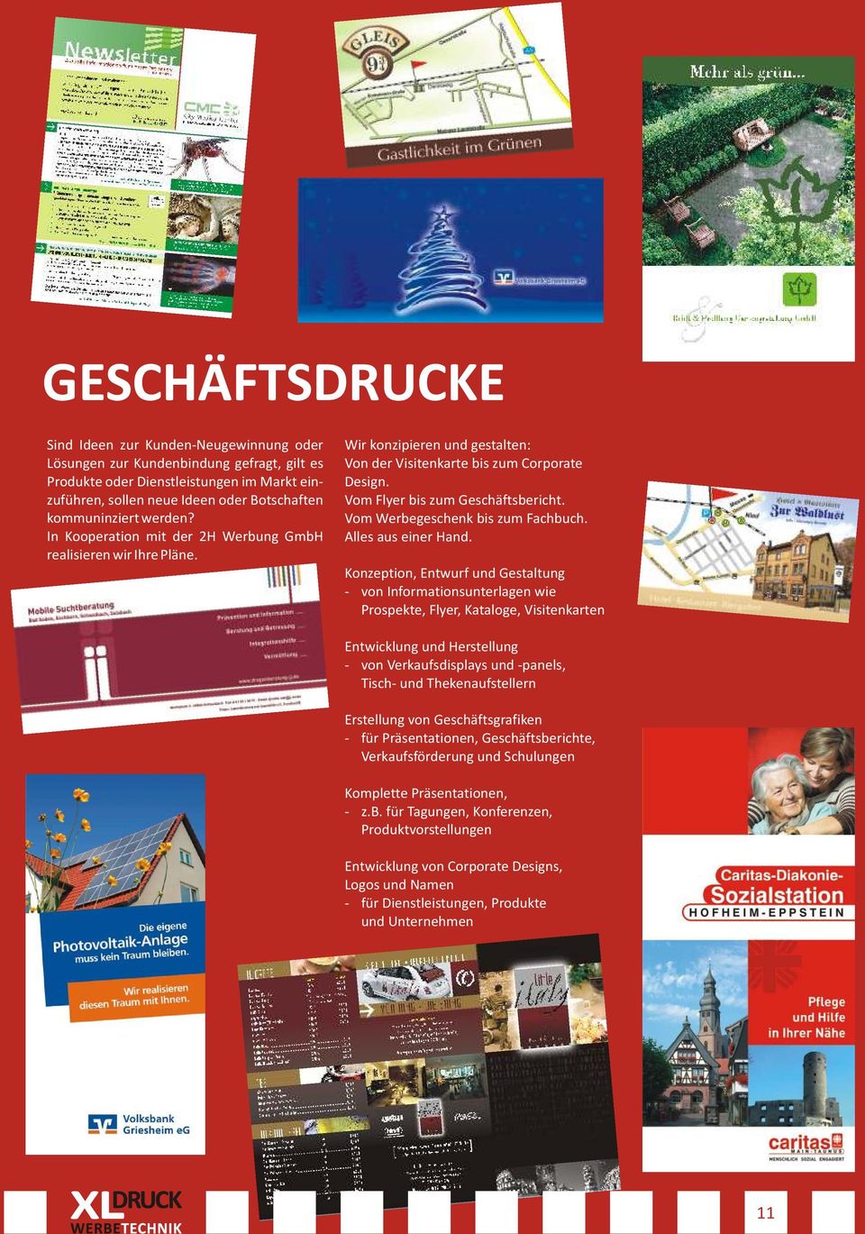 Vom Flyer bis zum Geschäftsbericht. Vom Werbegeschenk bis zum Fachbuch. Alles aus einer Hand.