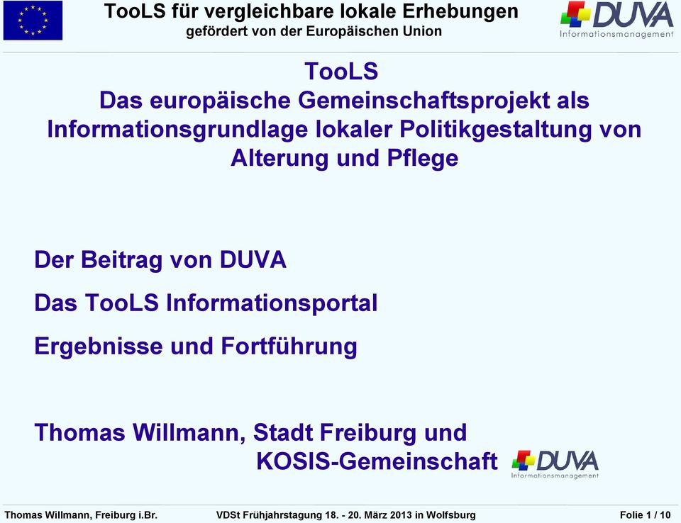 Informationsportal Ergebnisse und Fortführung Thomas Willmann, Stadt Freiburg und