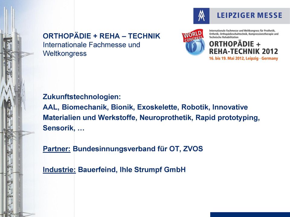 Innovative Materialien und Werkstoffe, Neuroprothetik, Rapid prototyping,