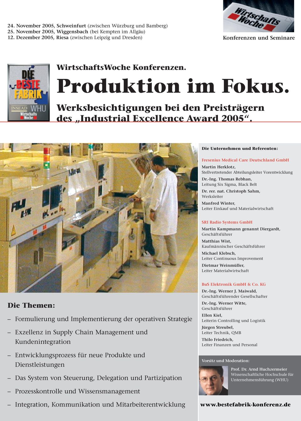 Werksbesichtigungen bei den Preisträgern des Industrial Excellence Award 2005.