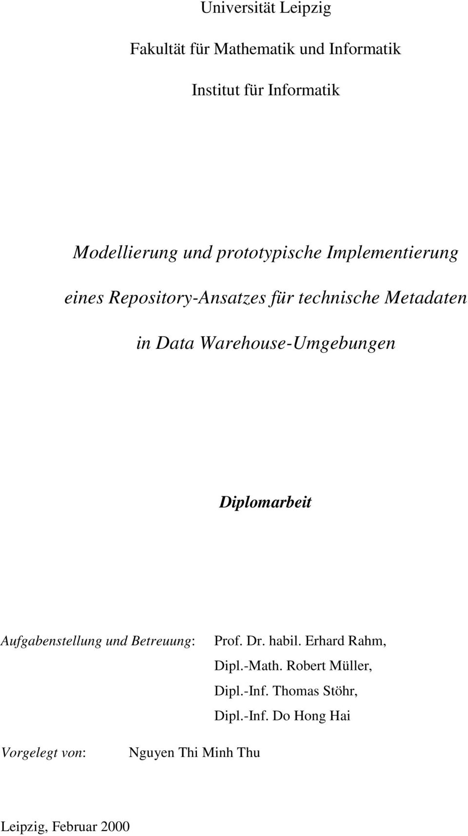 Warehouse-Umgebungen Diplomarbeit Aufgabenstellung und Betreuung: Prof. Dr. habil. Erhard Rahm, Dipl.