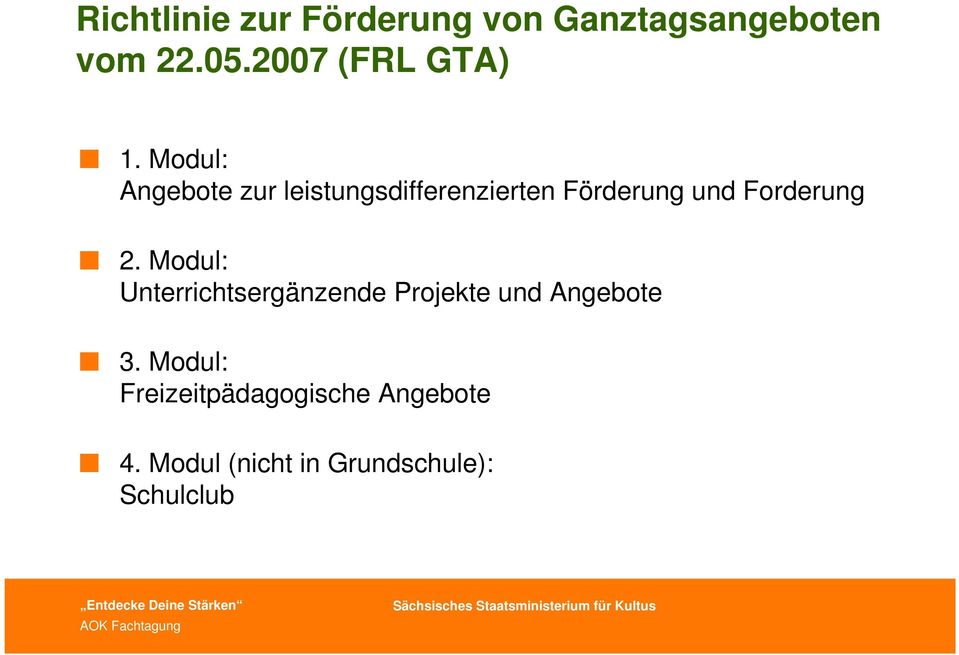 Modul: Angebote zur leistungsdifferenzierten Förderung und Forderung