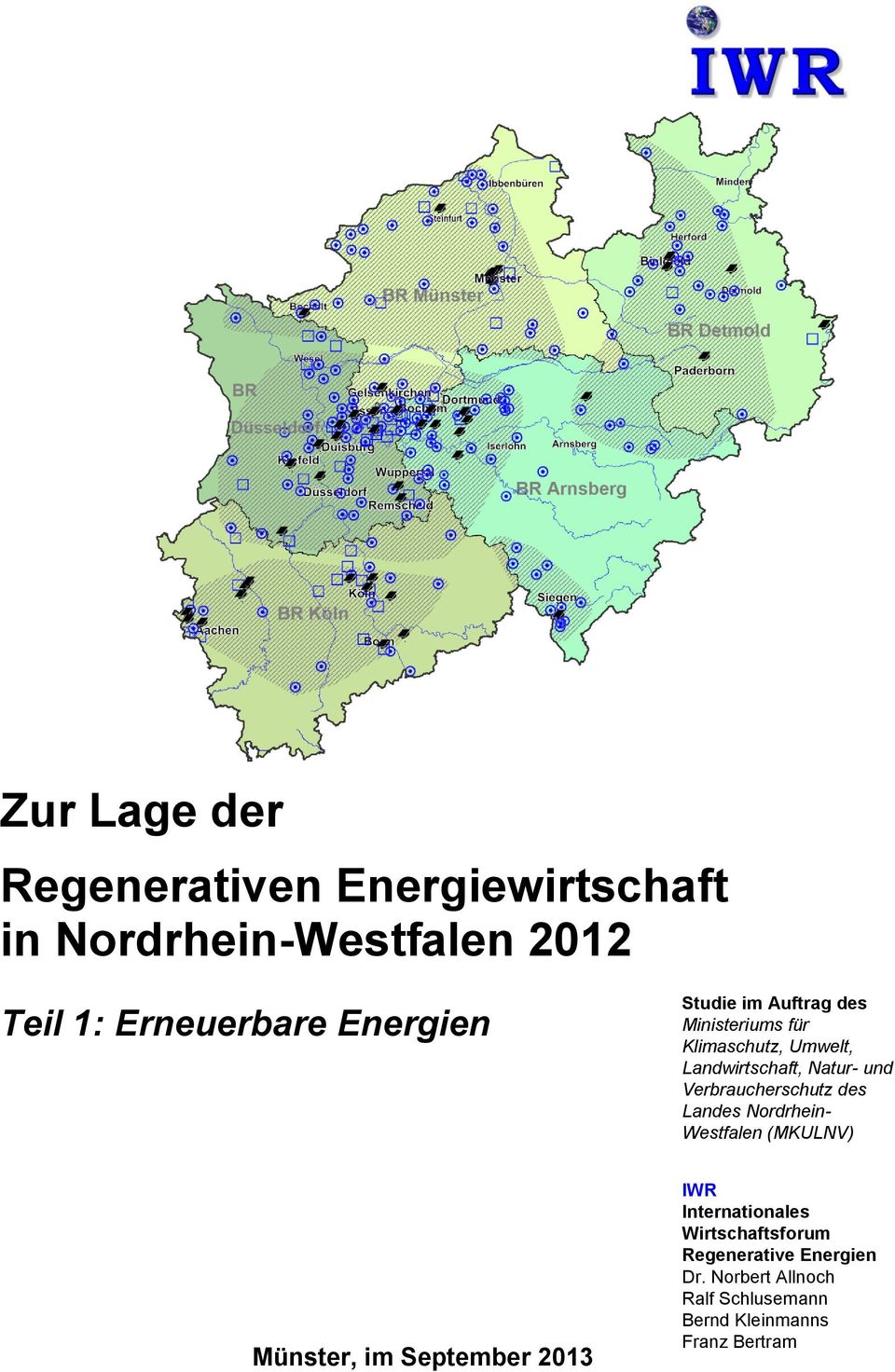Landwirtschaft, Natur- und Verbraucherschutz des Landes Nordrhein- Westfalen (MKULNV) IWR