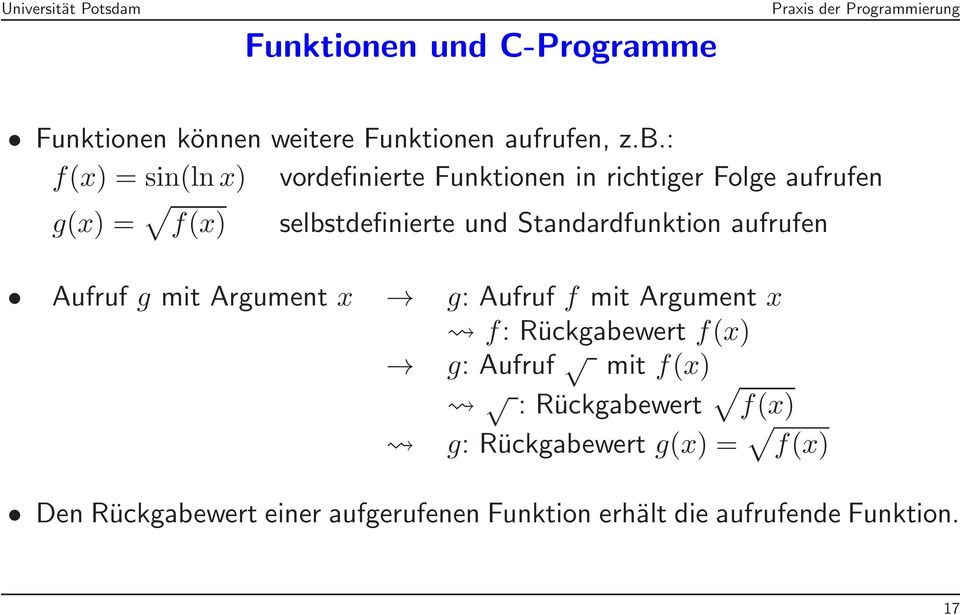 Standardfunktion aufrufen Aufruf g mit Argument x g: Aufruf f mit Argument x f: Rückgabewert f(x) g: