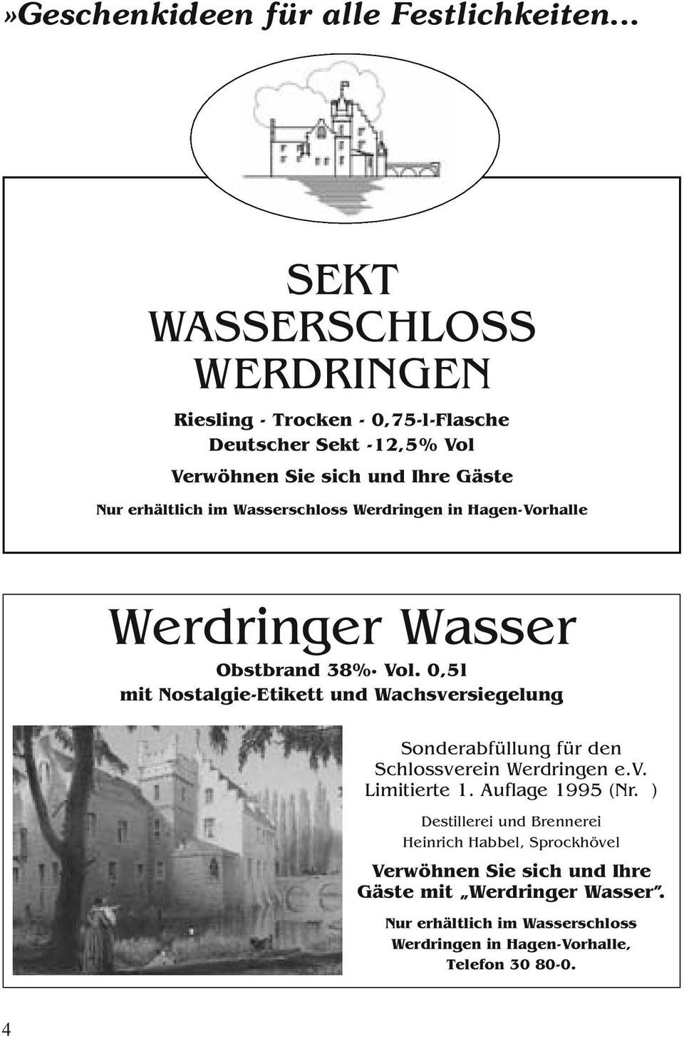 Wasserschloss Werdringen in Hagen-Vorhalle Werdringer Wasser Obstbrand 38% Vol.