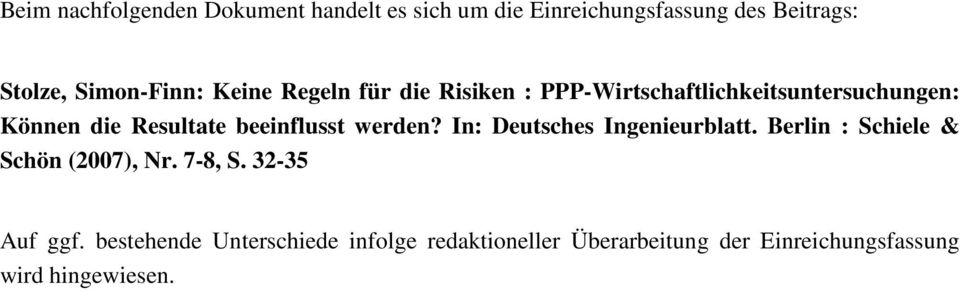 Resultate beeinflusst werden? In: Deutsches Ingenieurblatt. Berlin : Schiele & Schön (2007), Nr.