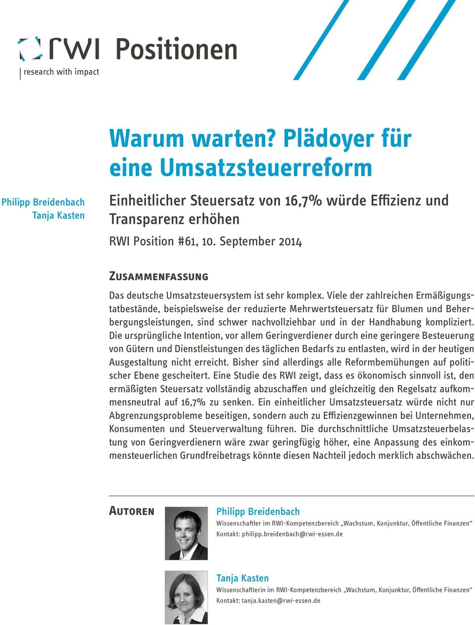 Viele der zahlreichen Ermäßigungstatbestände, beispielsweise der reduzierte Mehrwertsteuersatz für Blumen und Beherbergungsleistungen, sind schwer nachvollziehbar und in der Handhabung kompliziert.