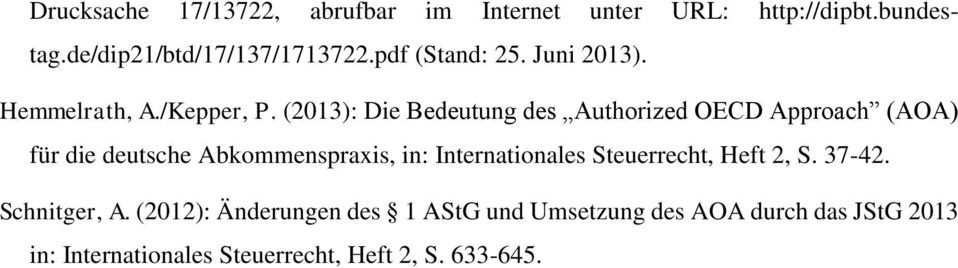 (2013): Die Bedeutung des Authorized OECD Approach (AOA) für die deutsche Abkommenspraxis, in: