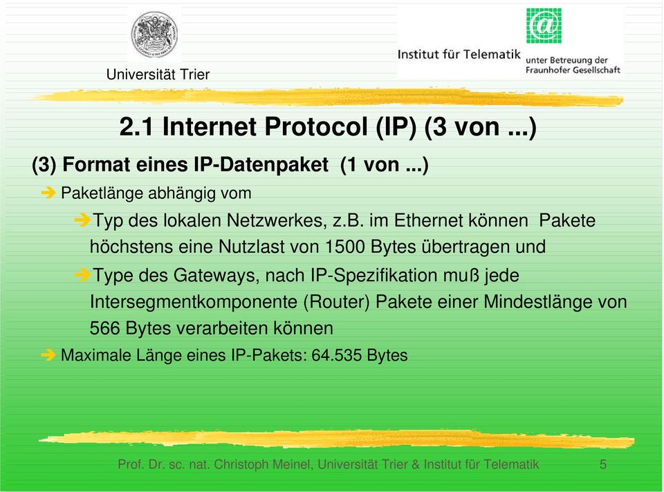 ängig vom ÎTyp des lokalen Netzwerkes, z.b.