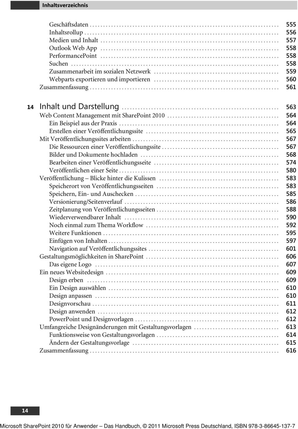 ............................................................................. 558 Zusammenarbeit im sozialen Netzwerk............................................... 559 Webparts exportieren und importieren.