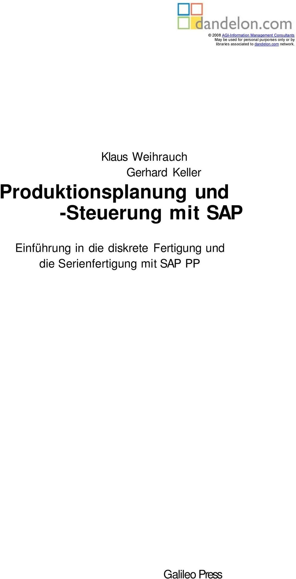 Klaus Weihrauch Gerhard Keller Produktionsplanung und -Steuerung mit SAP