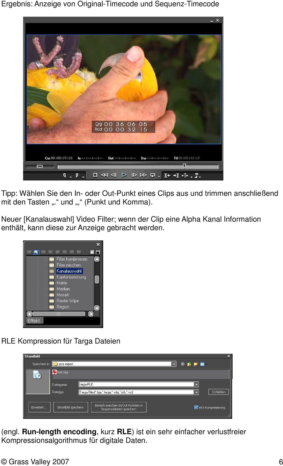 Neuer [Kanalauswahl] Video Filter; wenn der Clip eine Alpha Kanal Information enthält, kann diese zur Anzeige gebracht