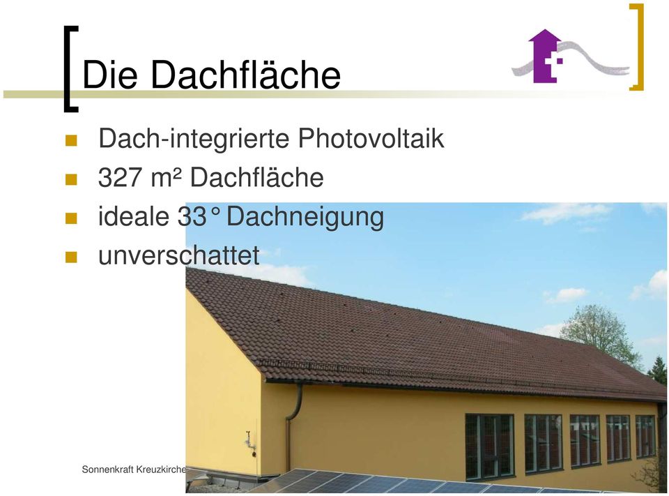 327 m² Dachfläche ideale 33