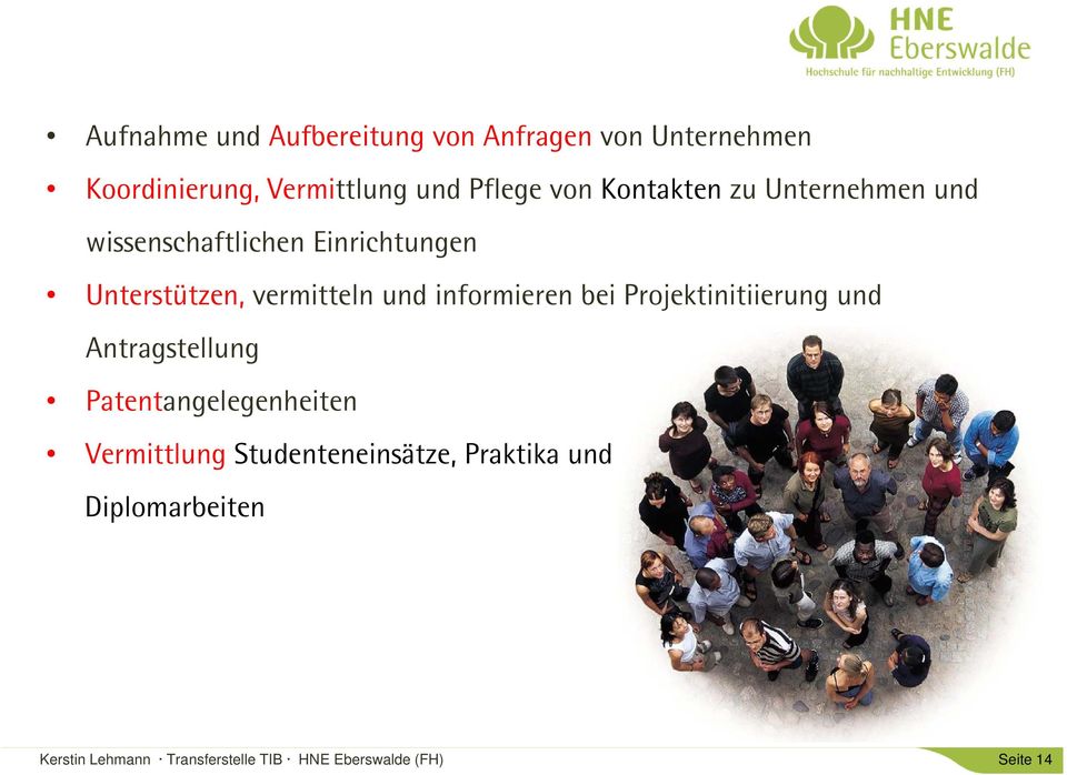 informieren bei Projektinitiierung und Antragstellung Patentangelegenheiten Vermittlung