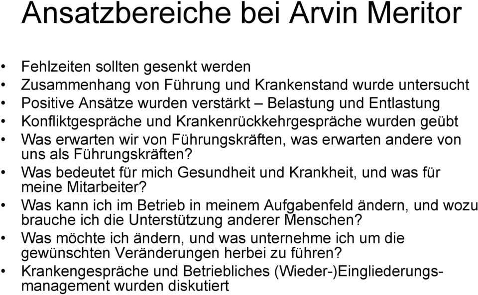 Was bedeutet für mich Gesundheit und Krankheit, und was für meine Mitarbeiter?