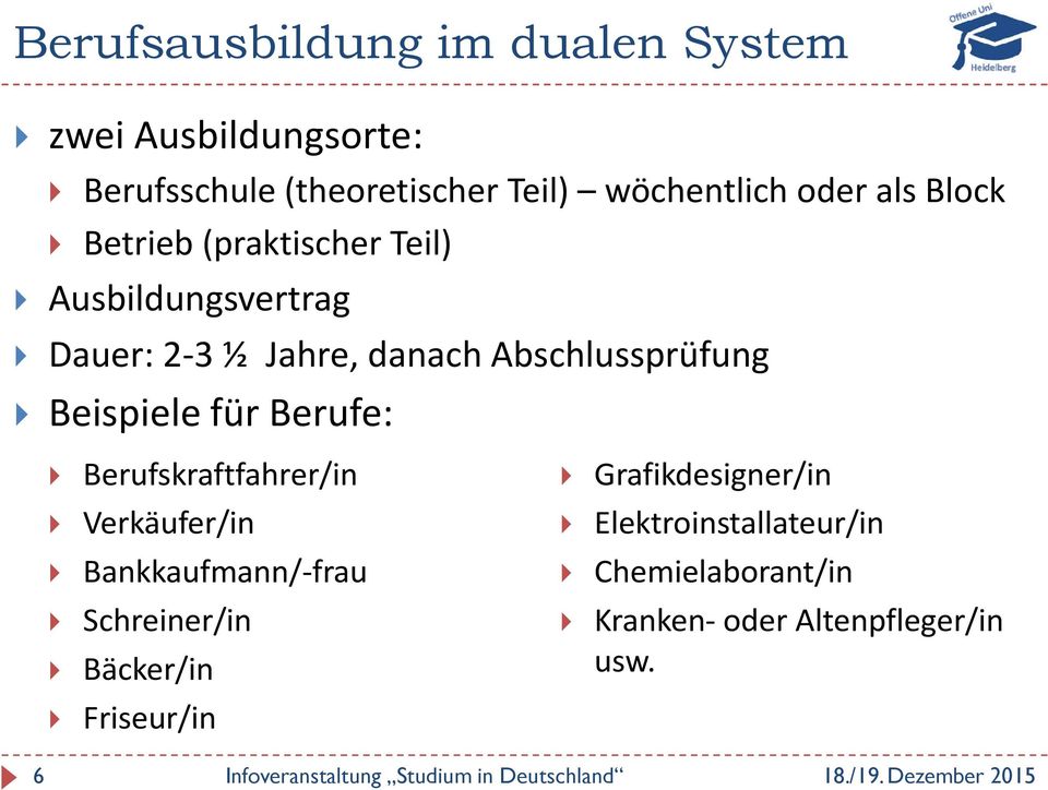 Abschlussprüfung Beispiele für Berufe: Berufskraftfahrer/in Grafikdesigner/in Verkäufer/in