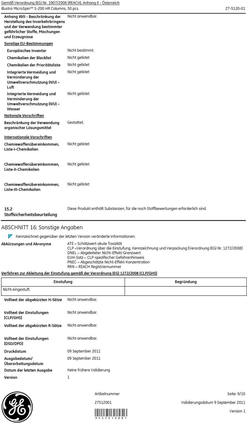 Mischungen und Erzeugnisse Sonstige EUBestimmungen Europäisches Inventar Chemikalien der Blacklist Chemikalien der Prioritätsliste Integrierte Vermeidung und Verminderung der Umweltverschmutzung