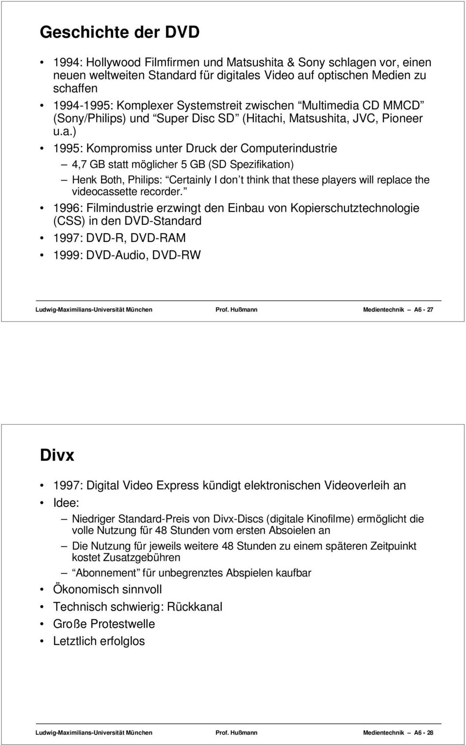 CD MMCD (Sony/Philips) und Super Disc SD (Hitac