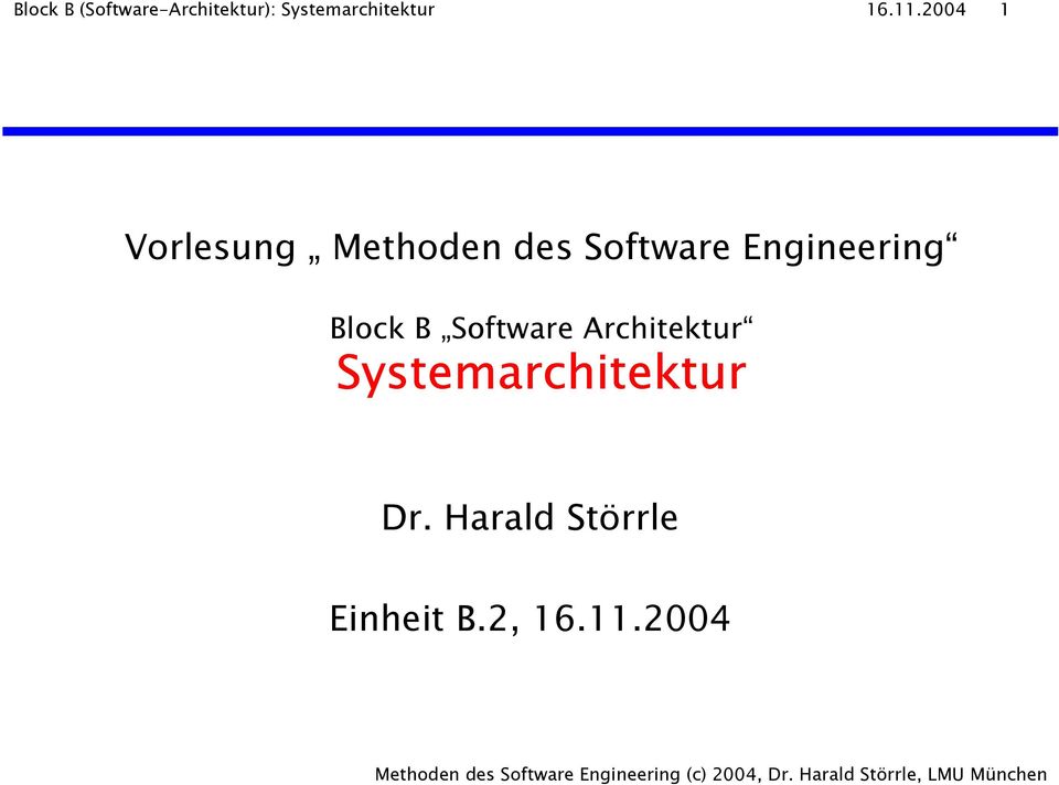 2004 1 Vorlesung Methoden des Software