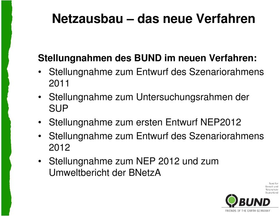 Untersuchungsrahmen der SUP Stellungnahme zum ersten Entwurf NEP2012