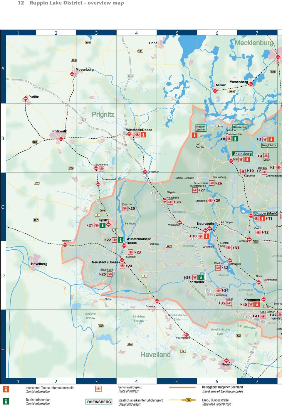 Rägelin Netzeband C 20 29 Stendenitz 28 Karnzow Temnitzquell Lindow (Mark) Kyritz Bantikow 21 M 11 Alt Ruppin Neuruppin Walsleben Groß Vielitz 12 22 Breddin 30 Wusterhausen/ Dosse Dessow Temnitztal