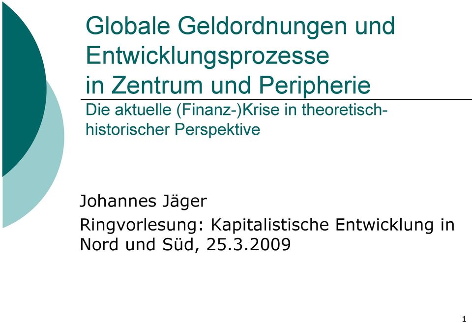 theoretischhistorischer Perspektive Johannes Jäger