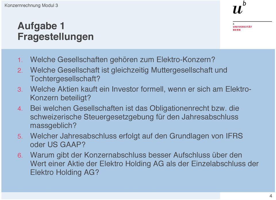 Welche Aktien kauft ein Investor formell, wenn er sich am Elektro- Konzern beteiligt? 4. Bei welchen Gesellschaften ist das Obligationenrecht bzw.