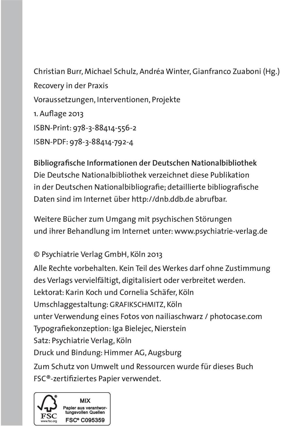 der Deutschen Nationalbibliografie; detaillierte bibliografische Daten sind im Internet über http://dnb.ddb.de abrufbar.
