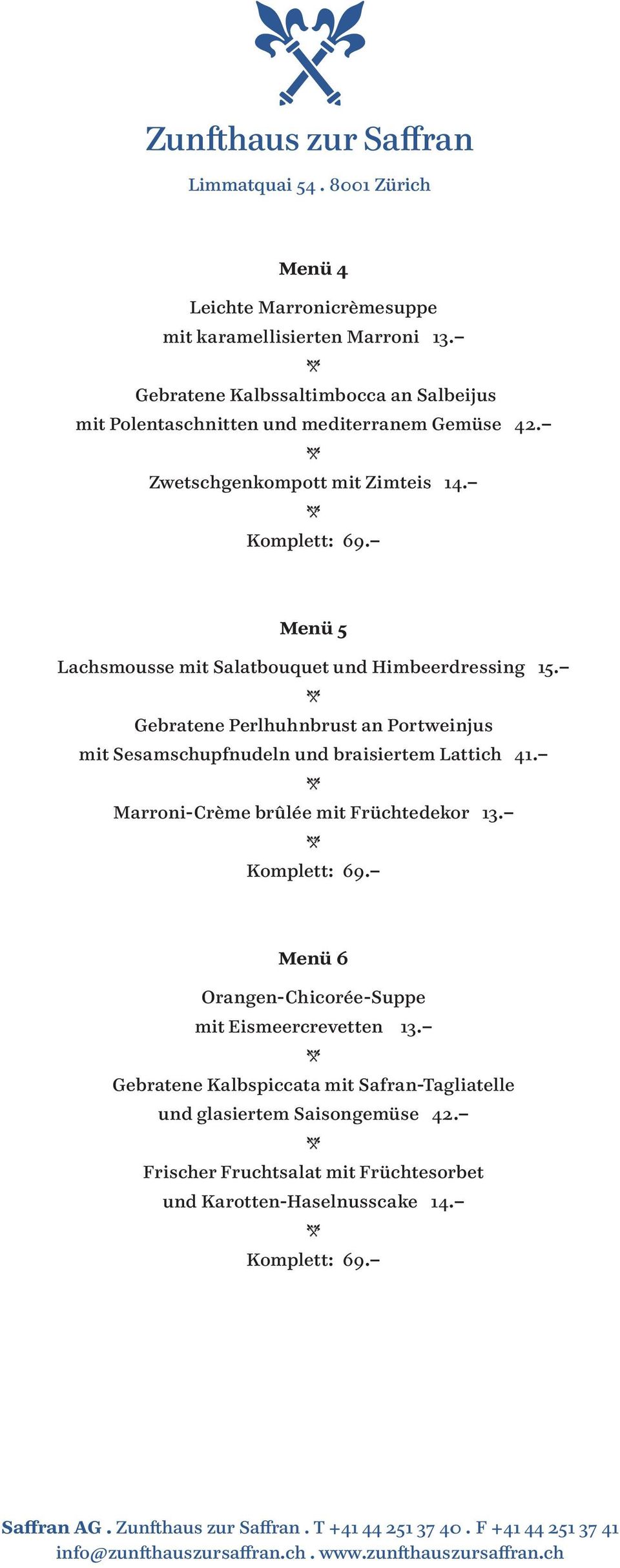 Menü 5 Lachsmousse mit Salatbouquet und Himbeerdressing 15.