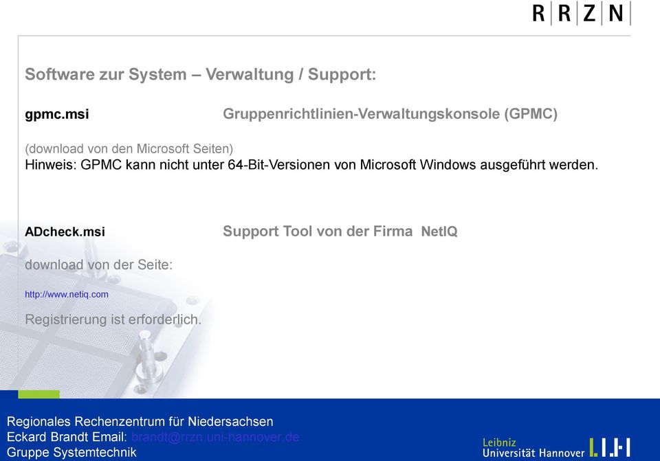 Hinweis: GPMC kann nicht unter 64-Bit-Versionen von Microsoft Windows ausgeführt