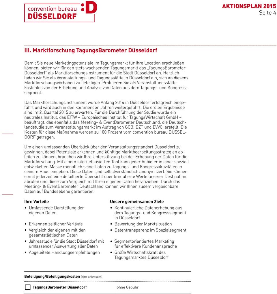 TagungsBarometer Düsseldorf als Marktforschungsinstrument für die Stadt Düsseldorf an.