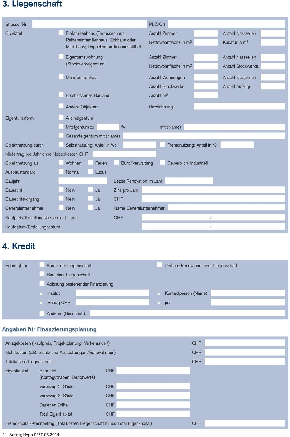 Eigentumswohnung Anzahl Zimmer Anzahl Nasszellen (Stockwerkeigentum) Nettowohnfläche in m 2 Anzahl Stockwerke Mehrfamilienhaus Anzahl Wohnungen Anzahl Nasszellen Anzahl Stockwerke Anzahl Aufzüge