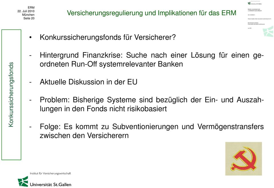 Run-Off systemrelevanter Banken - Aktuelle Diskussion in der EU - Problem: Bisherige Systeme sind
