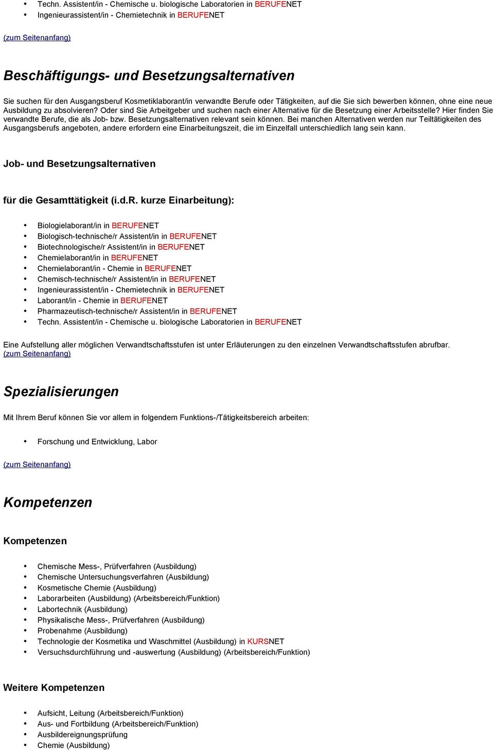 Berufe oder Tätigkeiten, auf die Sie sich bewerben können, ohne eine neue Ausbildung zu absolvieren? Oder sind Sie Arbeitgeber und suchen nach einer Alternative für die Besetzung einer Arbeitsstelle?