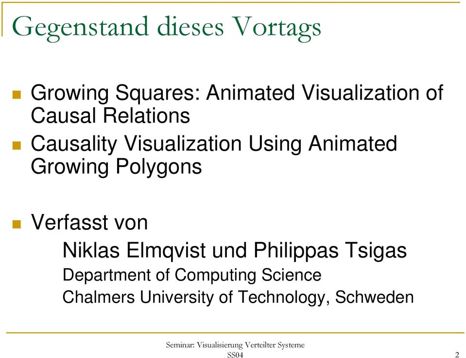 Polygons Verfasst von Niklas Elmqvist und Philippas Tsigas