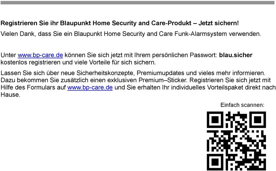 de können Sie sich jetzt mit Ihrem persönlichen Passwort: blau.sicher kostenlos registrieren und viele Vorteile für sich sichern.