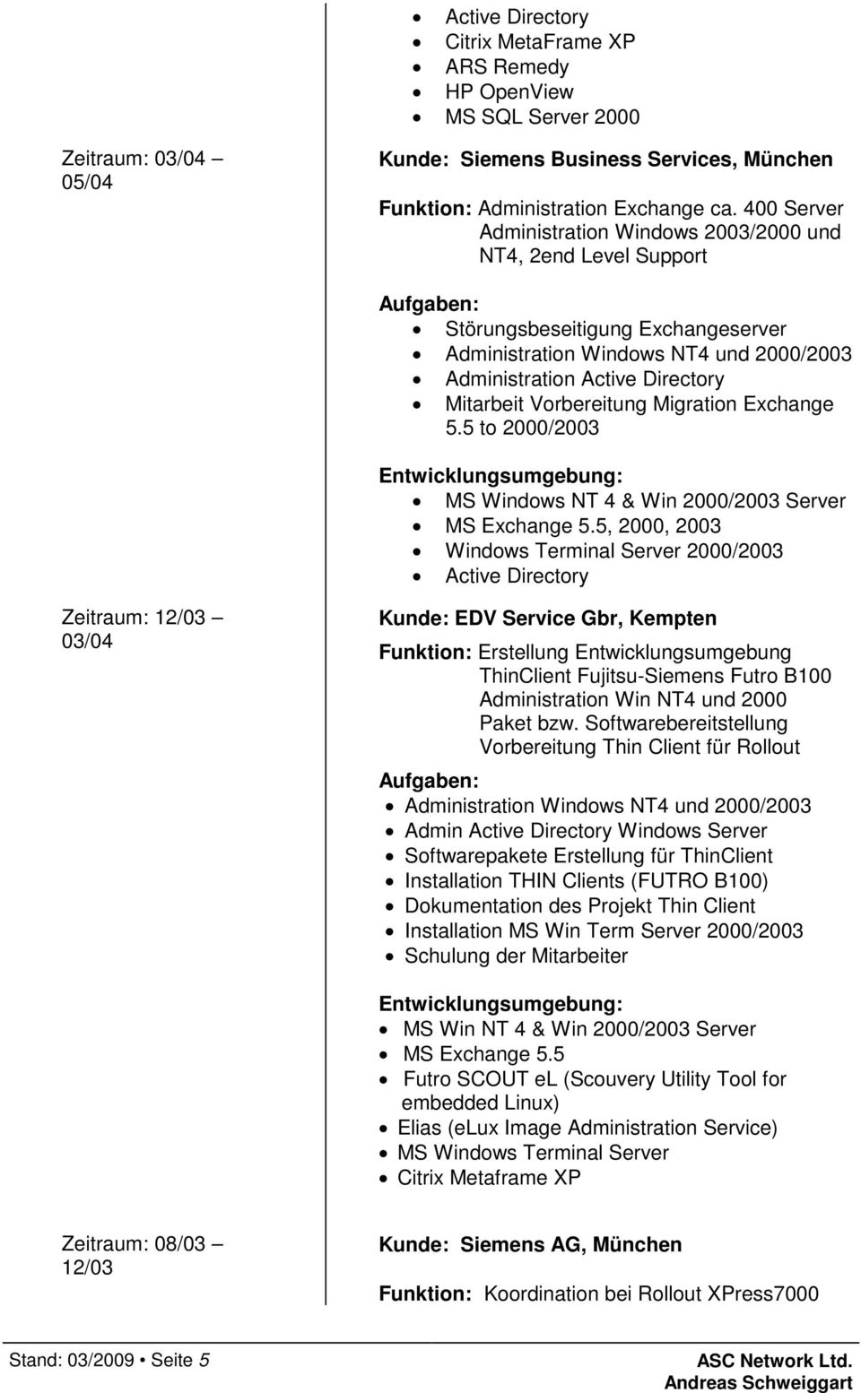 Vorbereitung Migration Exchange 5.5 to 2000/2003 MS Windows NT 4 & Win 2000/2003 Server MS Exchange 5.
