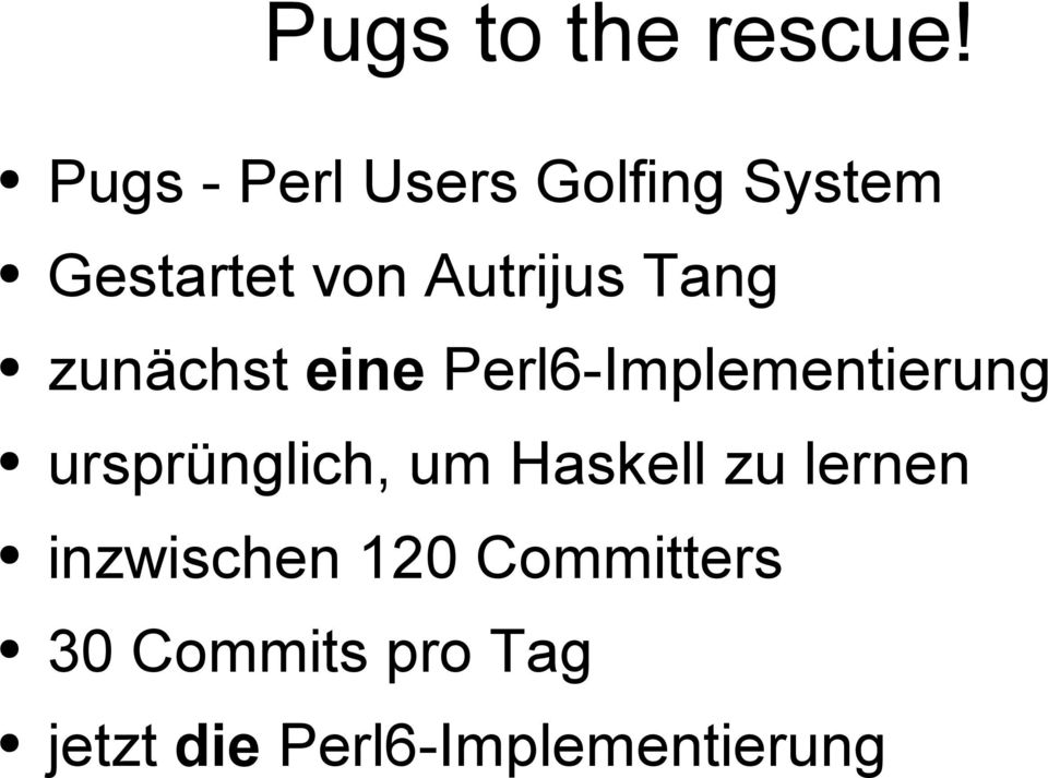 Tang zunächst eine Perl6-Implementierung ursprünglich,