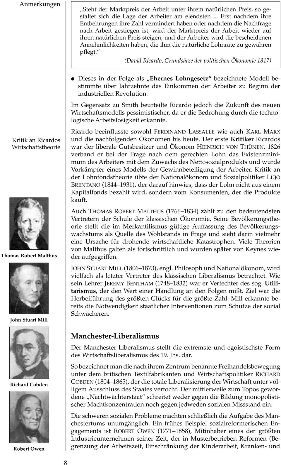 Arbeiter wird die bescheidenen Annehmlichkeiten haben, die ihm die natürliche Lohnrate zu gewähren pflegt.